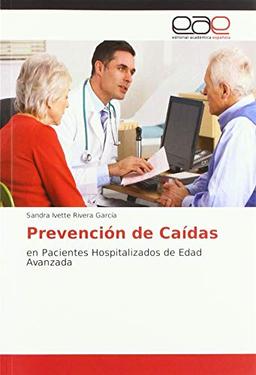 Prevención de Caídas: en Pacientes Hospitalizados de Edad Avanzada