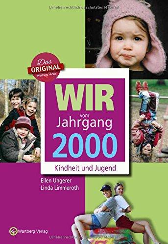 Wir vom Jahrgang 2000 - Kindheit und Jugend (Jahrgangsbände)