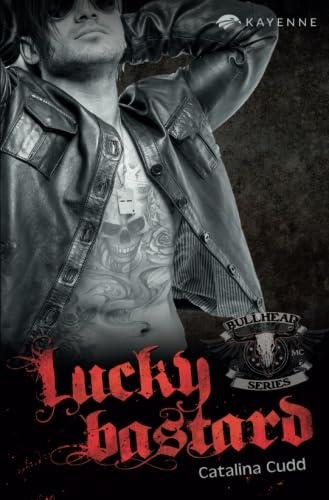 Bullhead MC-Serie: Lucky Bastard