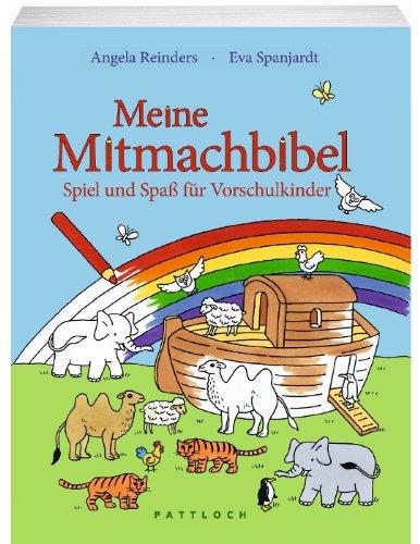 Meine Mitmachbibel: Spiel und Spaß für Vorschulkinder