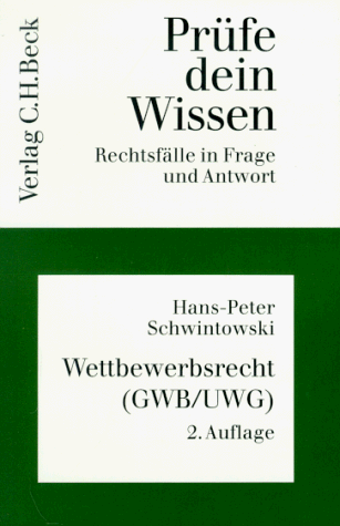 Prüfe dein Wissen, H.22, Wettbewerbsrecht (GWB/UWG)