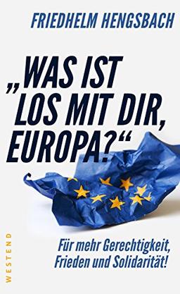 "Was ist los mit dir, Europa?": Für mehr Gerechtigkeit, Frieden und Solidarität!