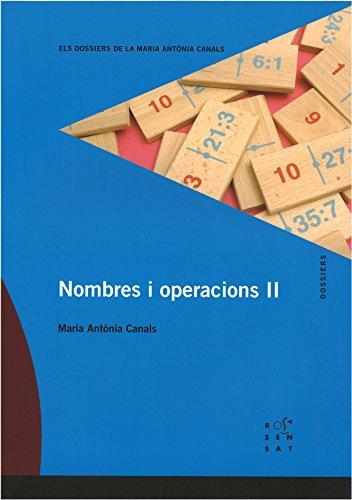 Nombres i operacions II (Els Dossiers de la Maria Antònia Canals, Band 109)