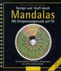 Energie und Kraft durch Mandalas. Inkl. CD