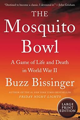 The Mosquito Bowl: A Game of Life and Death in World War II