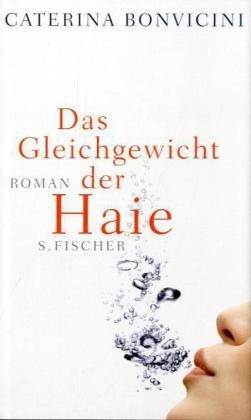 Das Gleichgewicht der Haie: Roman