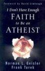 I Don't Have Enough Faith to Be an Atheist