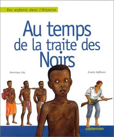 Au temps de la traite des Noirs