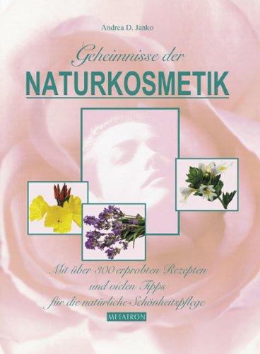 Geheimnisse der Naturkosmetik