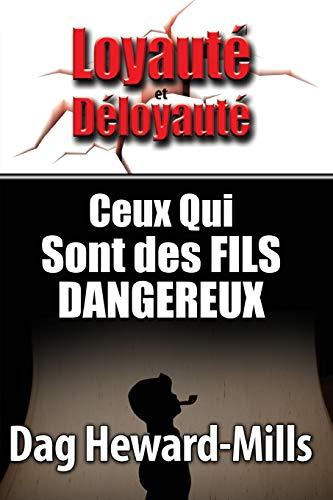 Ceux Qui Sont Des Fils Dangereuses