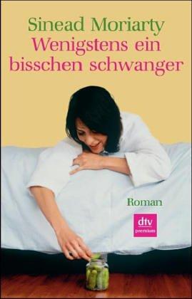 Wenigstens ein bisschen schwanger.