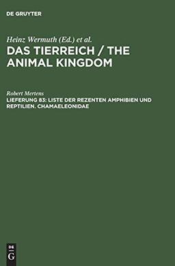 Liste der rezenten Amphibien und Reptilien. Chamaeleonidae (Das Tierreich / The Animal Kingdom)