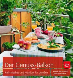 Der Genuss-Balkon: Kulinarisches und Kreatives für draußen