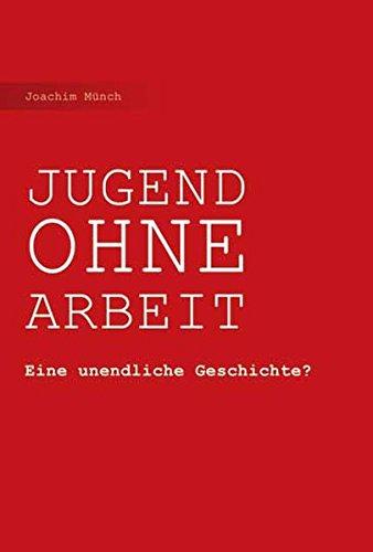 Jugend Ohne Arbeit: Eine unendliche Geschichte?