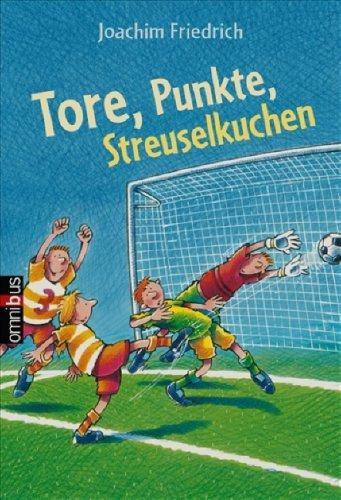 Tore, Punkte, Streuselkuchen