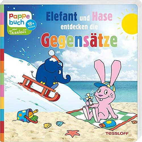 Elefant und Hase entdecken die Gegensätze. Elefantastischer Lesespaß zum Staunen, Entdecken und Mitmachen (Bilderbuch ab 18 Monate)