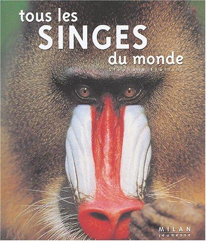 Tous les singes du monde