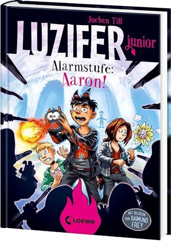 Luzifer junior (Band 16) - Alarmstufe: Aaron!: Lustige und beliebte Kinderbuch-Reihe ab 10 Jahren