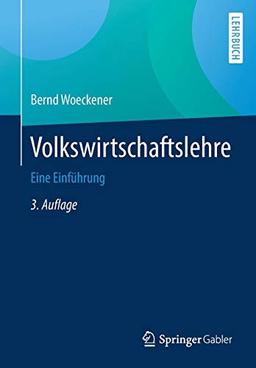 Volkswirtschaftslehre: Eine Einführung