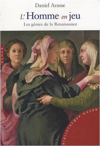 L'homme en jeu : les génies de la Renaissance