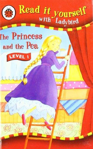 The Princess and the Pea - Read it yourself with Ladybird: Level 1