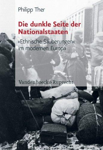 Die dunkle Seite der Nationalstaaten: »Ethnische Säuberungen« im modernen Europa (Synthesen, Bd. 5) (Synthesen: Probleme Europaischer Geschichte)