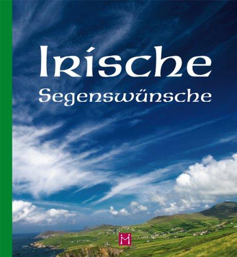 Irische Segenswünsche: Geschenkbuch