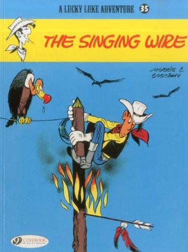 The Singing Wire: Lucky Luke Vol. 35 (Lucky Luke Adventure)