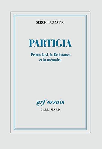 Partigia : Primo Levi, la Résistance et la mémoire