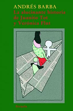 La alucinante historia de Juanito Tot y Verónica Flut (Las Tres Edades, Band 173)