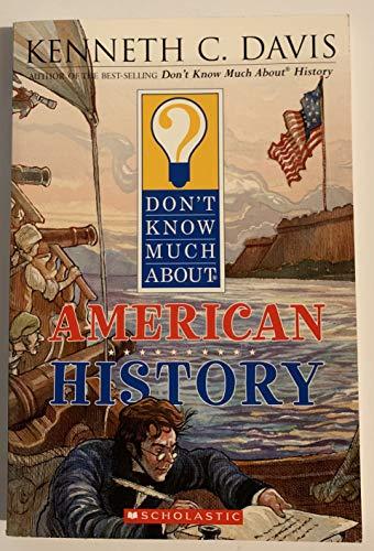 Don't Know Much About American History Later Printing edition by Davis, Kenneth C. (2004) Taschenbuch