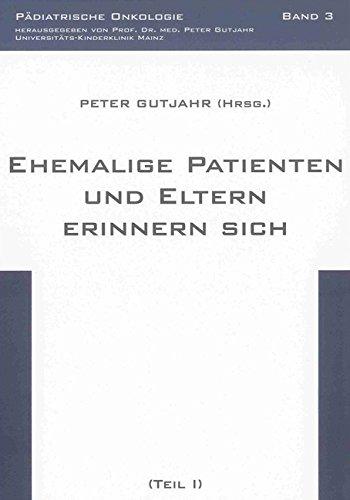 Ehemalige Patienten und Eltern erinnern sich: (Teil I)