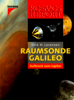 Raumsonde Galileo. Aufbruch zum Jupiter