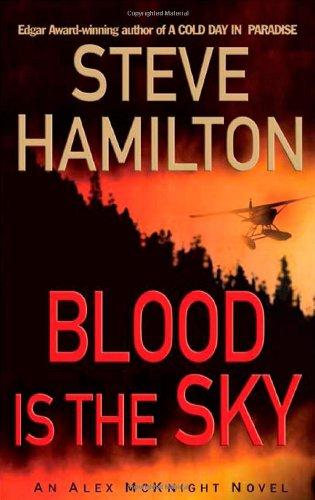 Blood Is the Sky (Alex McKnight Mysteries)