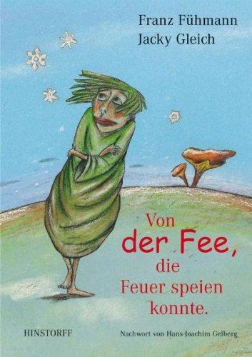 Von der Fee, die Feuer speien konnte