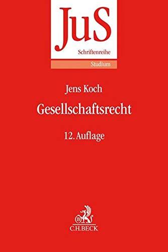 Gesellschaftsrecht (JuS-Schriftenreihe/Studium, Band 57)