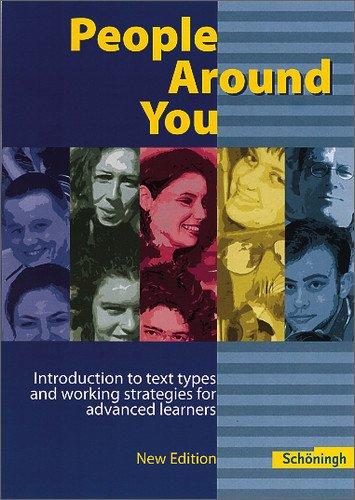 People Around You - Introduction to text types and working strategies for advanced learners: New Edition - Schülerbuch