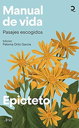 Manual de vida: Pasajes escogidos. Edición de Paloma Ortiz García (Quintaesencia)