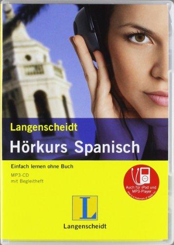 Langenscheidt Hörkurs Spanisch - mp3-CD mit Begleitheft: Einfach lernen ohne Buch