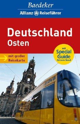 Baedeker Allianz Reiseführer Deutschland Osten: Mit großer Reisekarte