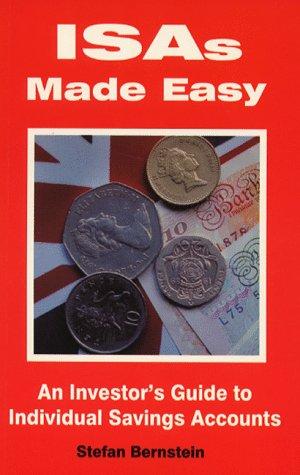 ISAs Made Easy: An Investor's Guide to Individual Savings Accounts