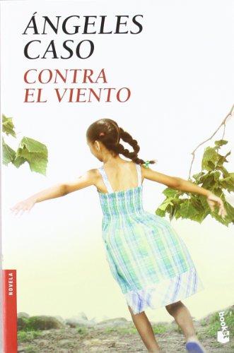 Contra el viento (Novela y Relatos)