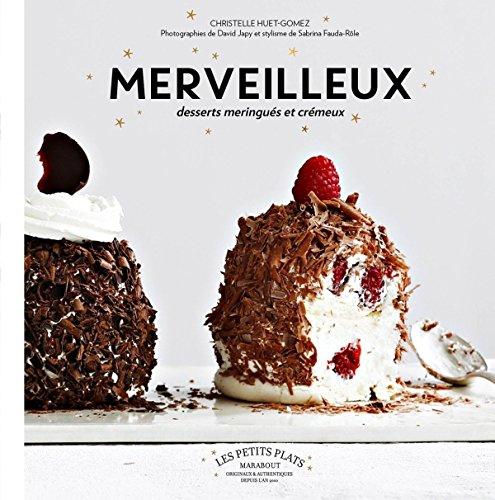 Les merveilleux : desserts meringués et crémeux