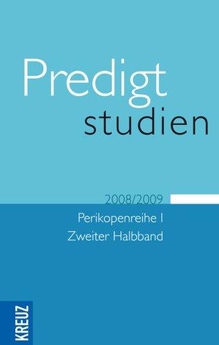 Predigtstudien: Perikopenreihe I/Zweiter Halbband 2008/2009: I/2