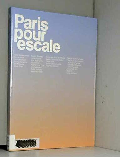 Paris pour escale : exposition, Musée d'art moderne de la Ville de Paris, ARC 2000, 7 déc. 2000-11 févr. 2001