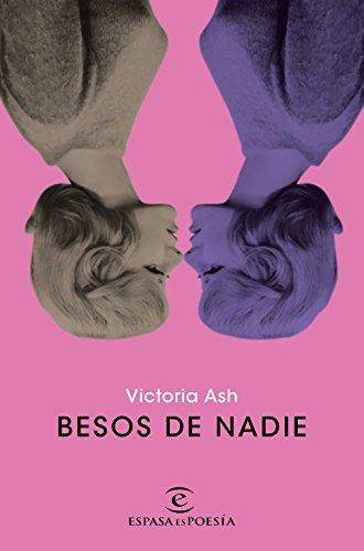 Besos de nadie (ESPASAesPOESÍA)