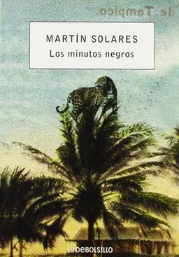 Los minutos negros (DEBOLSILLO 21, Band 26209)