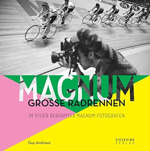 MAGNUM: Große Radrennen im Visier berühmter Magnum-Fotografen