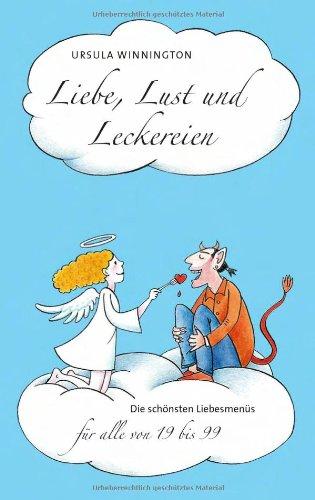 Liebe, Lust und Leckereien: Die schönsten Liebesmenüs für alle von 19 bis 99