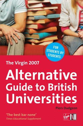 The Virgin 2007 Alternative Guide to British Universities